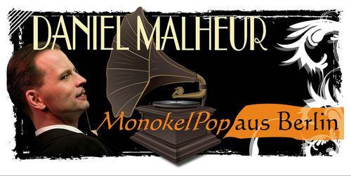 Â |Â Salontenor Daniel Malheur | Nr. 2 Daniel Malheur â MonokelPopaus Berlin